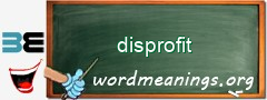WordMeaning blackboard for disprofit